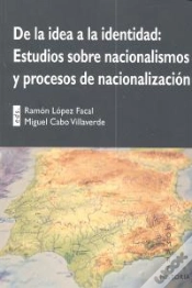 Capa do artigo De La Idea De La Identidad: Estudios Sobre Nacionalismos Y Procesos De Nacionalizacion.