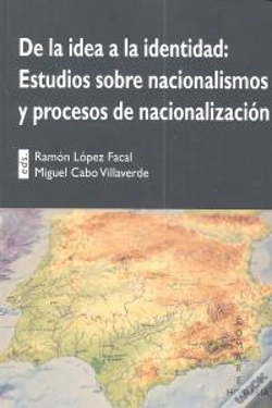 Capa do artigo De La Idea De La Identidad: Estudios Sobre Nacionalismos Y Procesos De Nacionalizacion.