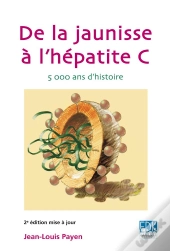 De La Jaunisse A L'Hepatite C 2e Edition