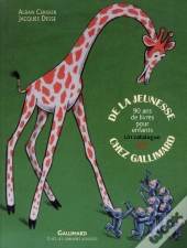 De La Jeunesse Chez Gallimard ; 90 Ans De Livres Pour Enfants