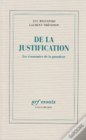 De La Justification : Les Économies De La Grandeur