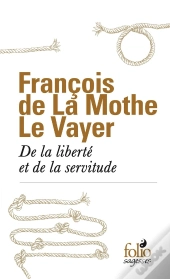 De La Liberté Et De La Servitude