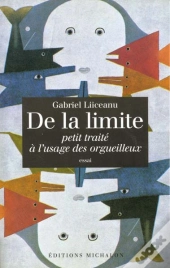 De La Limite : Petit Traite A L'Usage Des Orgueilleux, Essai