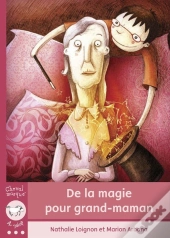 De La Magie Pour Grand-Maman
