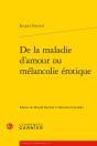 De La Maladie D'Amour Ou Mélancolie Érotique - Preview