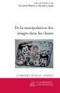 De La Manipulation Des Images Dans Les Classes - Preview