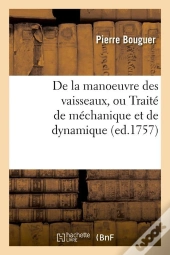 De La Manoeuvre Des Vaisseaux Edition 1757