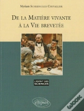 De La Matière Vivante À La Vie Brevetée - N° 32