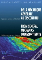 De La Mécanique Générale Au Discontinu ; From General Mechanics To Discontinuity