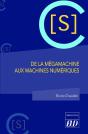 De La Mégamachine Aux Machines Numériques - Preview