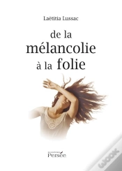 Capa do artigo De La Mélancolie À La Folie