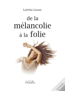 Capa do artigo De La Mélancolie À La Folie