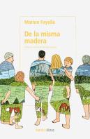 De La Misma Madera