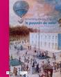 De La Montgolfière Au Dirigeable ; Le Pouvoir De Voler - Preview