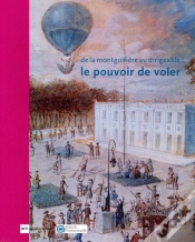 Capa do artigo De La Montgolfière Au Dirigeable ; Le Pouvoir De Voler