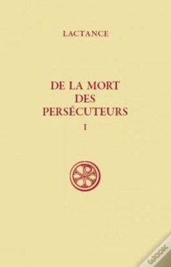 Capa do artigo De La Mort Des Persécuteurs Tome 1