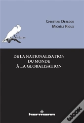 De La Nationalisation Du Monde A La Globalisation