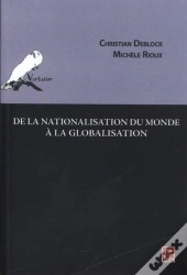 De La Nationalisation Du Monde A La Globalisation
