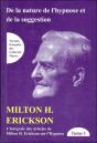 De La Nature De L'Hypnose Et De La Suggestion ; Intégrale Des Articles De Milton H. Erickson Sur L'Hypnose Tome 1 - Preview