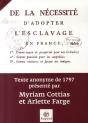 De La Nécessité D'Adopter L'Esclavage En France - Preview