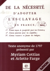 De La Nécessité D'Adopter L'Esclavage En France