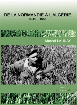 Capa do artigo De La Normandie À L'Algérie ; 1944-1961