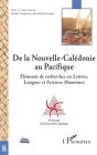 De La Nouvelle-Calédonie Au Pacifique ; Éléments De Recherches En Lettres, Langues Et Sciences Humaines - Preview