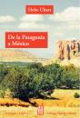 De La Patagonia A México - Preview