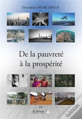 De La Pauvrete A La Prosperite