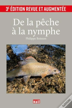 Capa do artigo De La Pêche À La Nymphe (3e Édition)