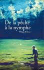 De La Pêche À La Nymphe - Preview
