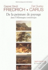 De La Peinture De Paysage Dans L'Allemagne Romantique