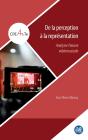 De La Perception À La Représentation : Analyser L'Oeuvre Vidéomusicale - Preview
