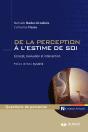 De La Perception À L'Estime De Soi ; Concept, Évaluation Et Intervention - Preview