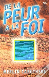 De La Peur À La Foi