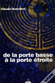 Capa do artigo De La Porte Basse À La Porte Étroite