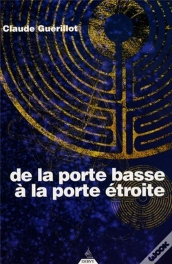 Capa do artigo De La Porte Basse À La Porte Étroite