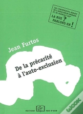 De La Précarité Sociale À L'Auto-Exclusion