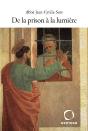 De La Prison À La Lumière - Preview
