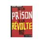 De La Prison A La Revolte - Preview