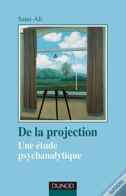 Capa do artigo De La Projection ; Une Étude Psychanalytique (3e Édition)
