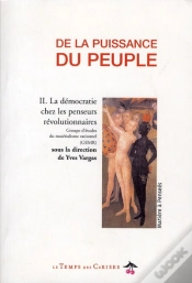 Capa do artigo De La Puissance Du Peuple T.2 ; La Démocratie Chez Les Penseurs Révolutionnaires