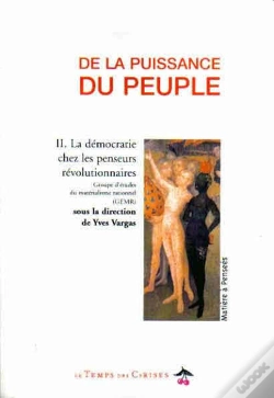 Capa do artigo De La Puissance Du Peuple T.2 ; La Démocratie Chez Les Penseurs Révolutionnaires