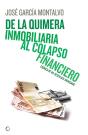 De La Quimera Inmobiliaria Al Colapso Financiero - Preview