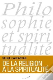 De La Religion À La Spiritualité