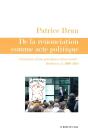 De La Renonciation Comme Acte Politique ; Chroniques D'Une Présidence D'Université : Bordeaux 3, 2009-2012 - Preview