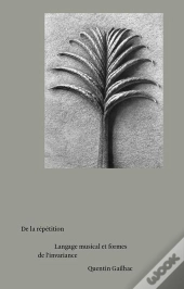 De La Répétition : Langage Musical Et Formes De L'Invariance