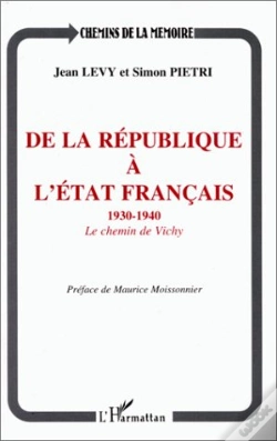 Capa do artigo De La Republique A L'Etat Francais ; 1930-1940, Le Chemin De Vichy