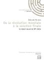 De La Revolution Mondiale A La Solution Finale - Preview