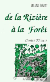 Capa do artigo De La Riziere A La Foret : Contes Khmers